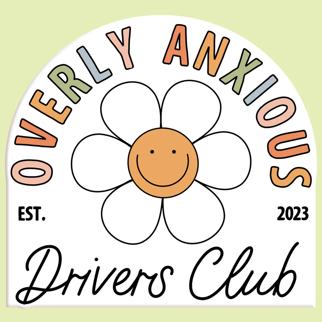 Overly Anxious Drivers Club Sticker Decal