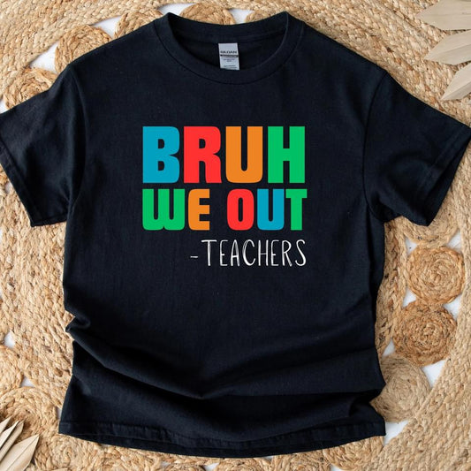Bruh We Out Graphic Tee