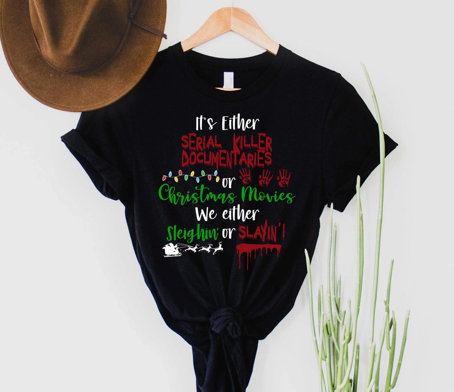 Sleighin or Slayin Graphic Tee