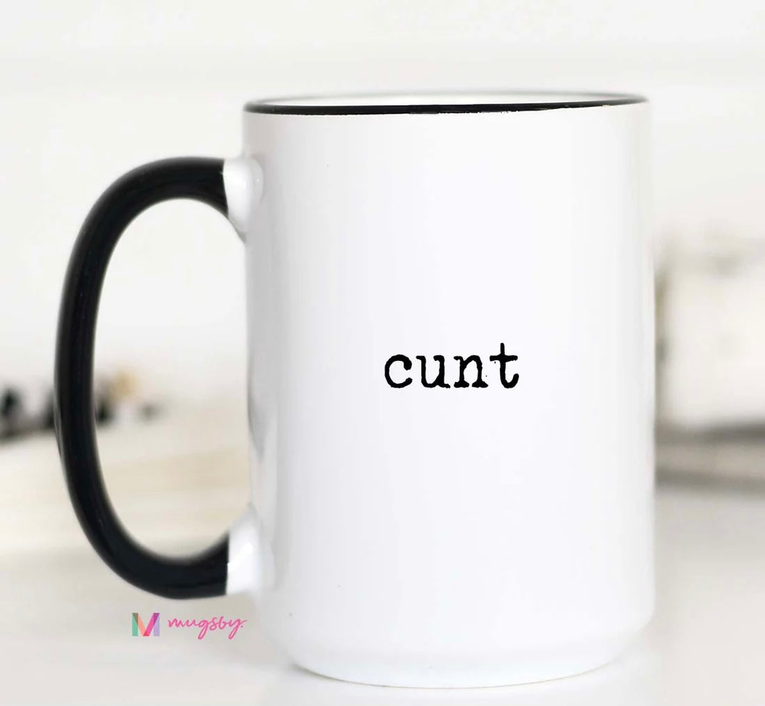Cunt Coffee Mug