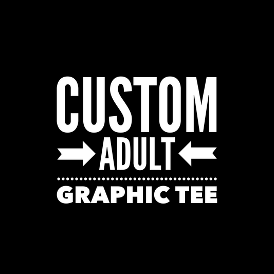 Custom Adult Graphic Tee