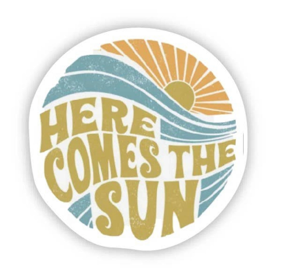 Here Comes The Sun Sticker