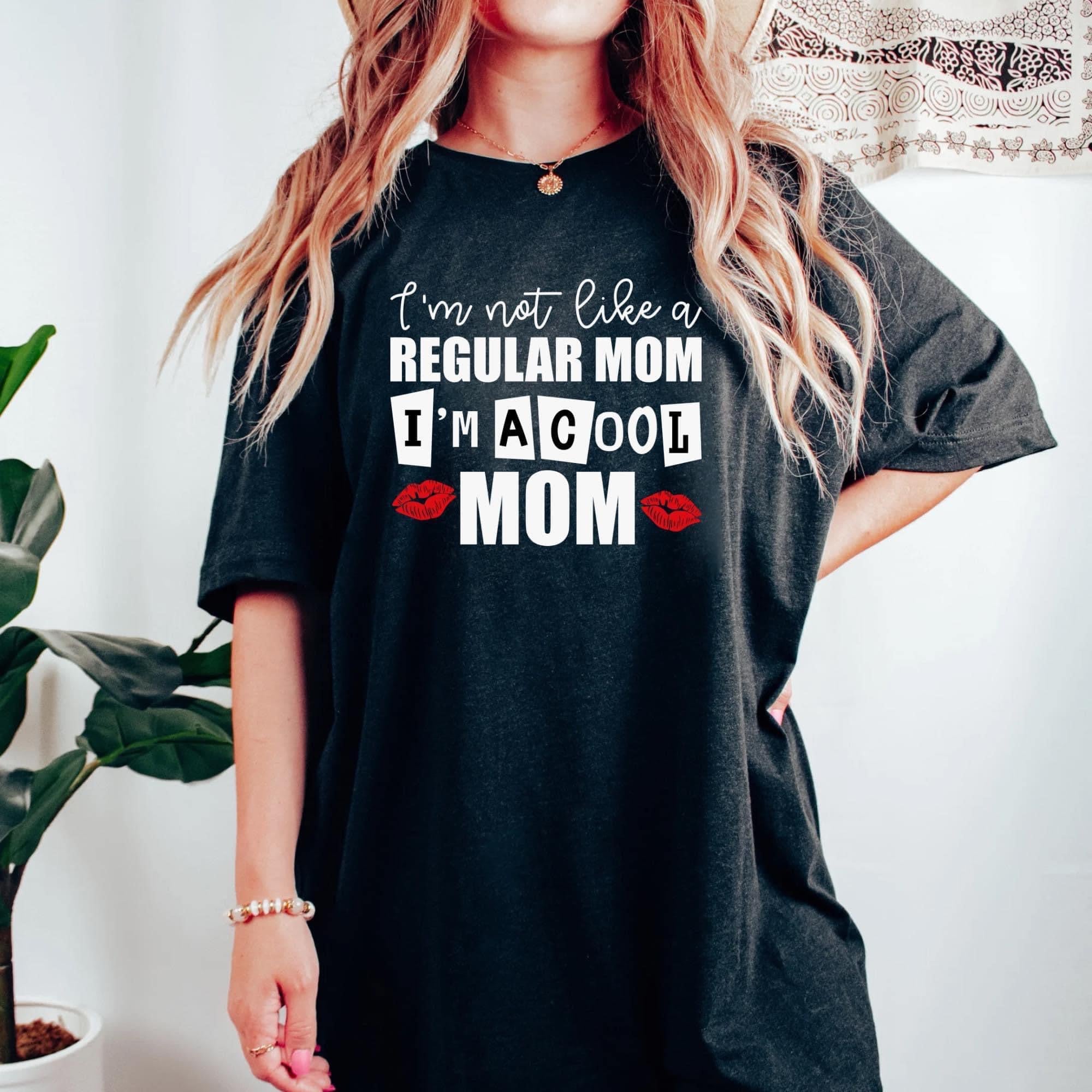 Not a regular mom shirt hot sale