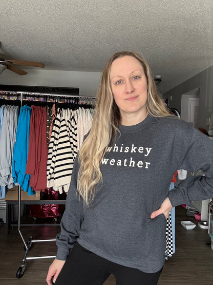 Whiskey Weather Graphic Sweatshirt