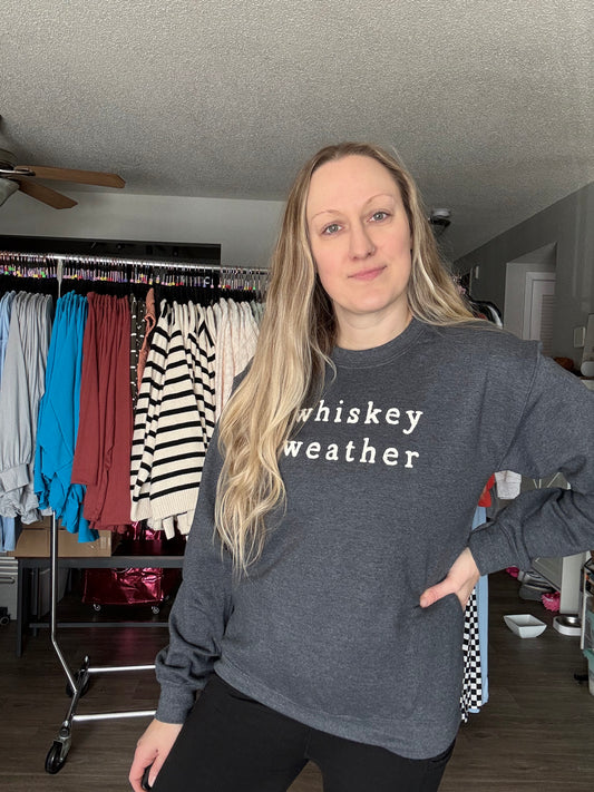 Whiskey Weather Graphic Sweatshirt