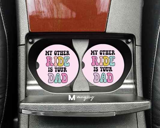 PRE-ORDER My Other Ride is your Dad Car Coasters