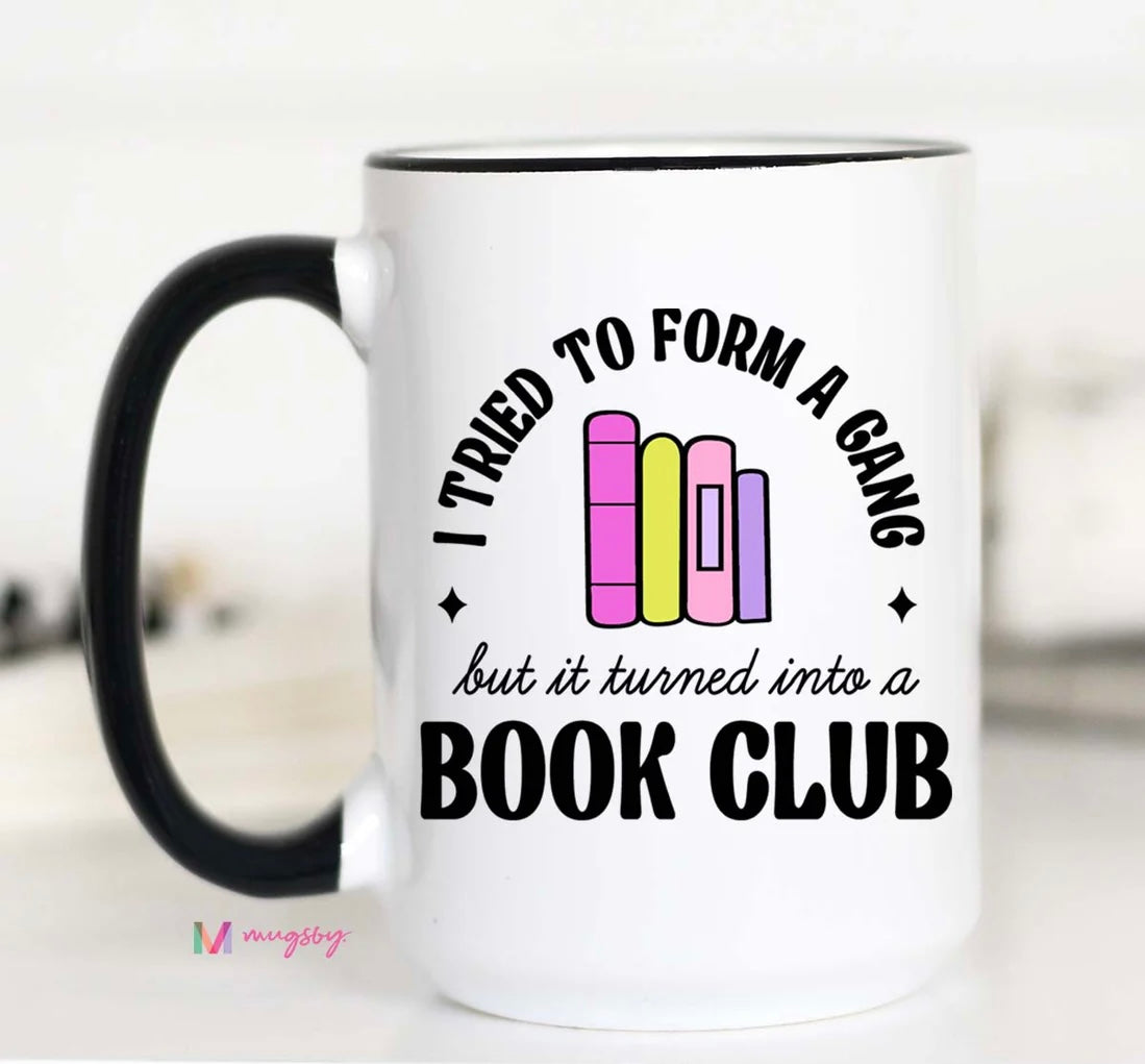 I Tried To Form A Gang Coffee Mug