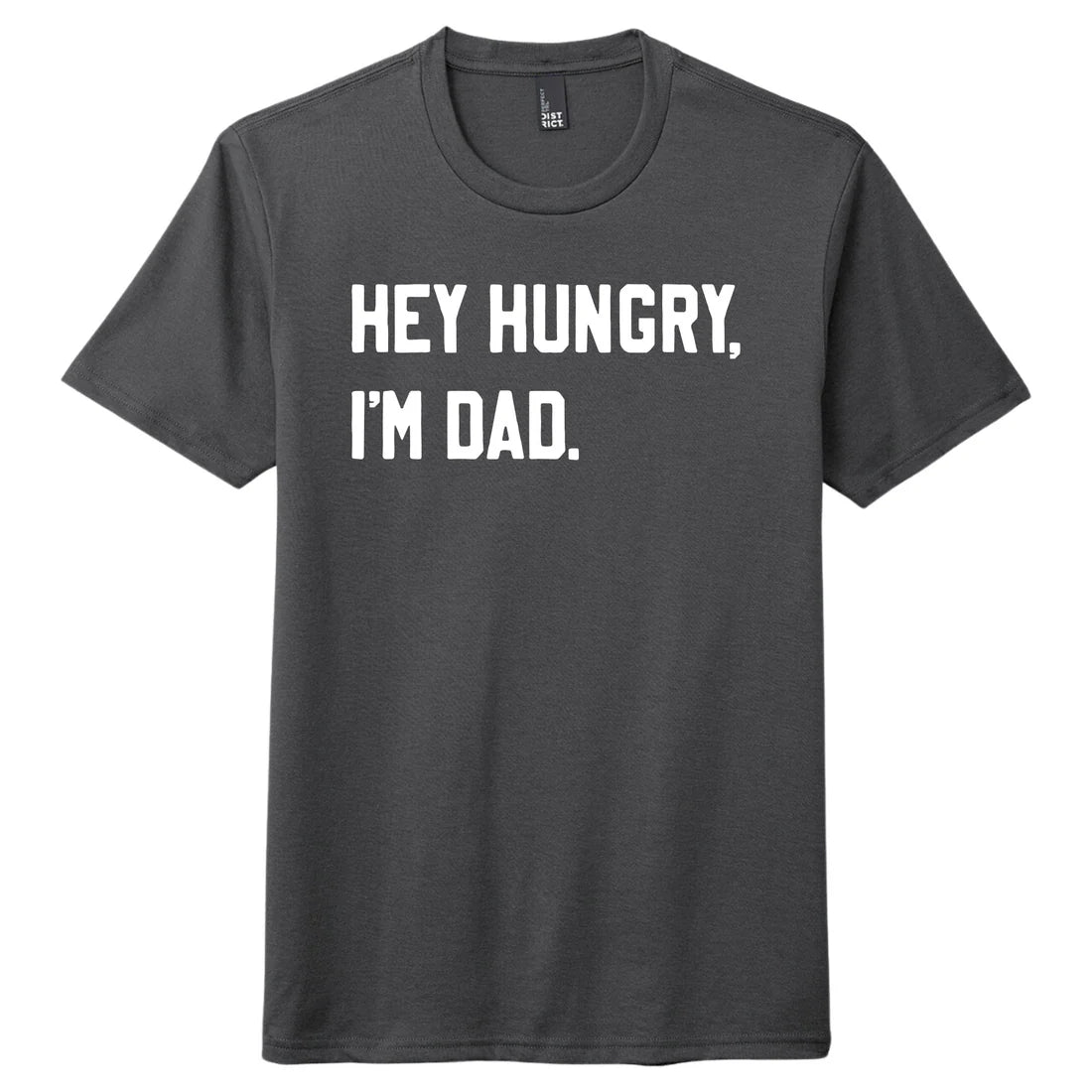 PRE-ORDER Hey Hungry I'm Dad Graphic Tee in Charcoal