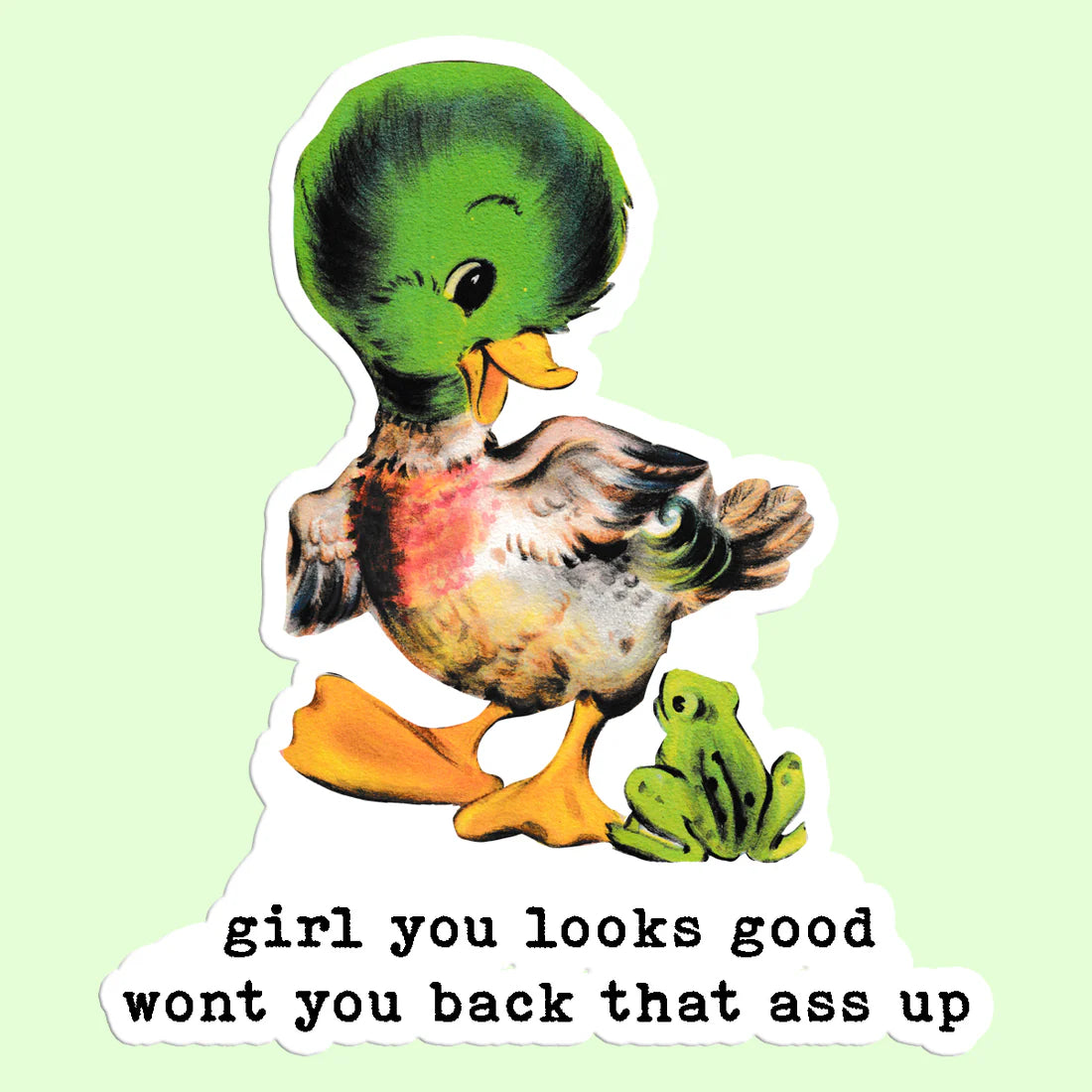 Girl You Looks Good Sticker Decal