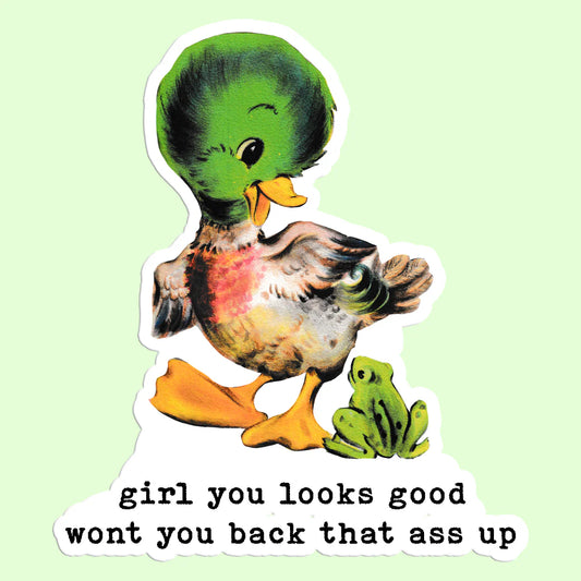 Girl You Looks Good Sticker Decal