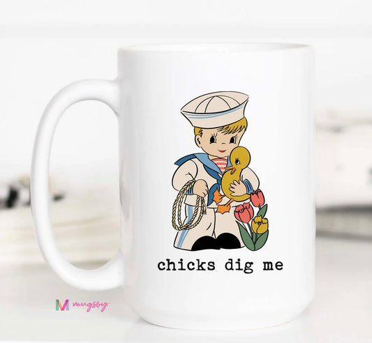 PRE-ORDER Chicks Dig Me Easter Coffee Mug