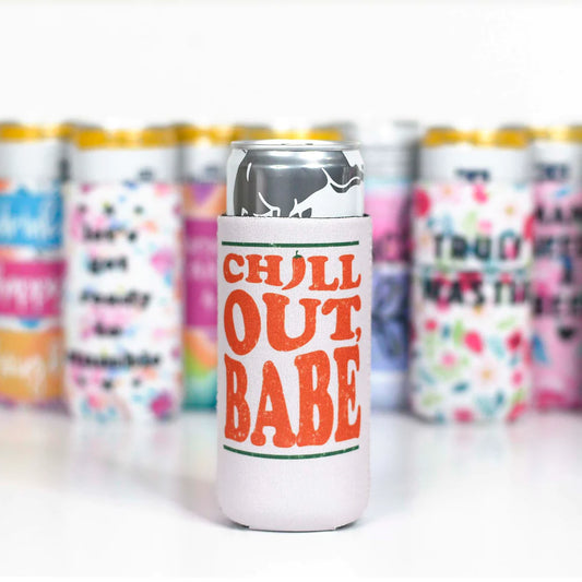 Chill Out Babe Slim Can Cooler