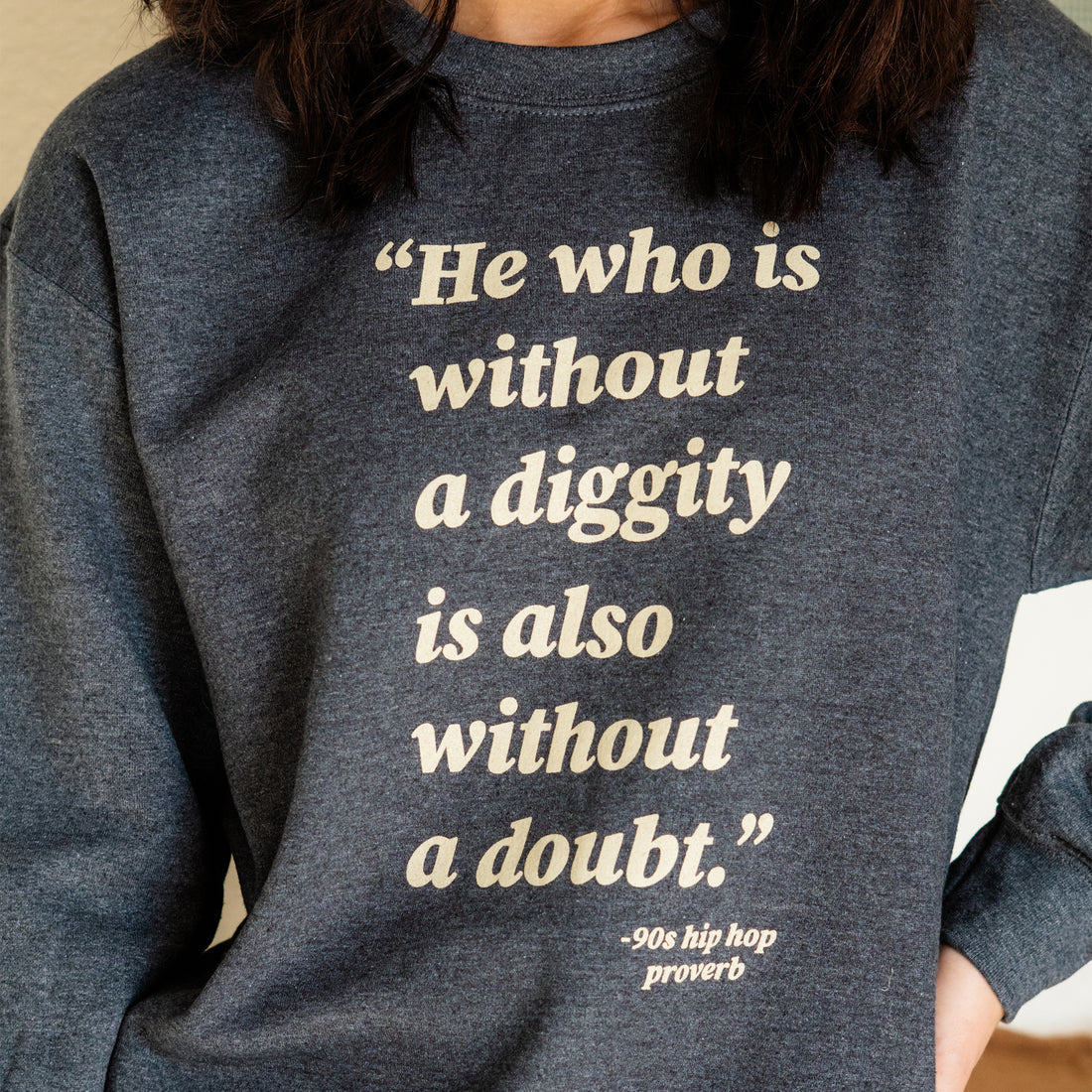 PRE-ORDER He Who Is Without Diggity Graphic Sweatshirt in Dark Heather Gray