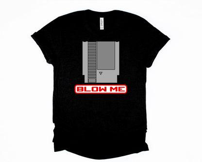 MADE TO ORDER Blow Me Cartridge Graphic Tee