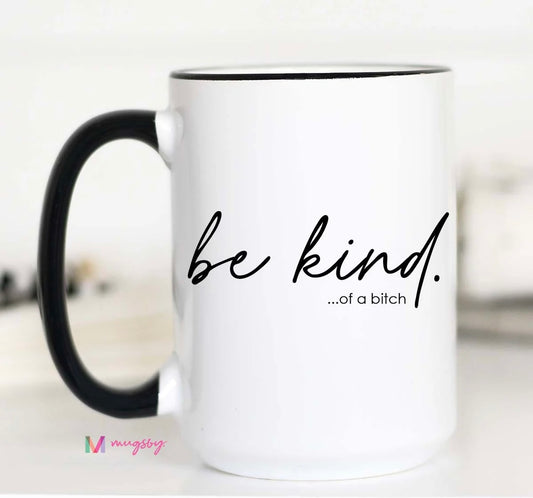Be Kind Coffee Mug