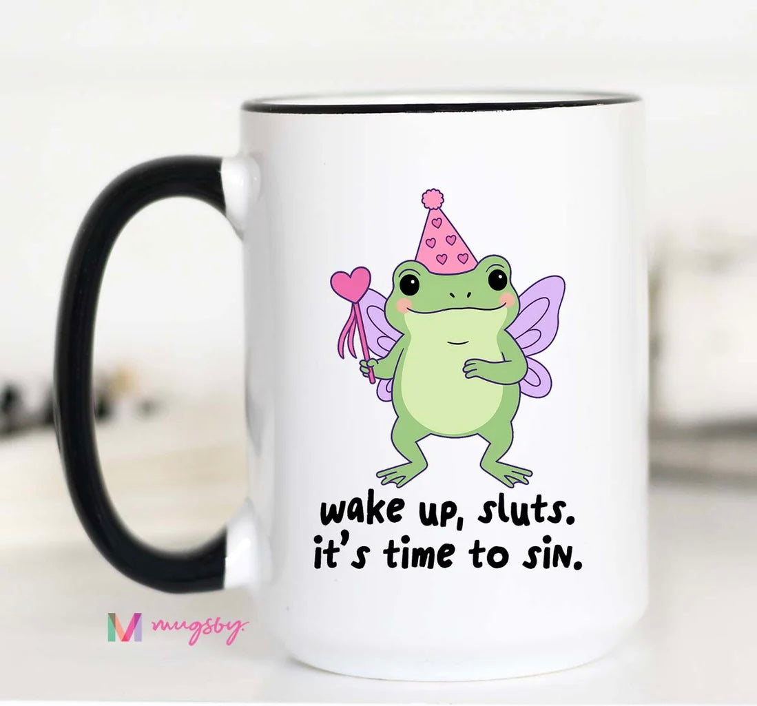 PRE-ORDER Wake Up Sluts Coffee Mug