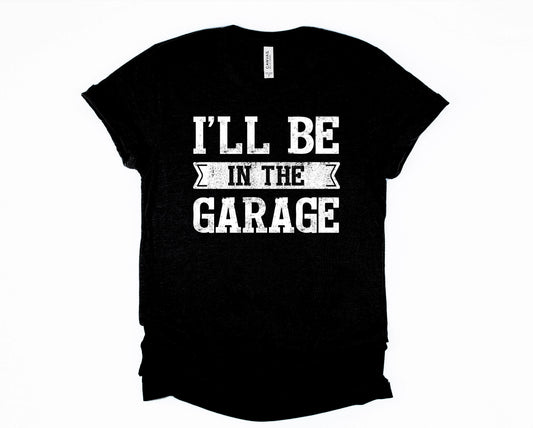 MADE TO ORDER I'll Be in the Garage Graphic Tee in Black