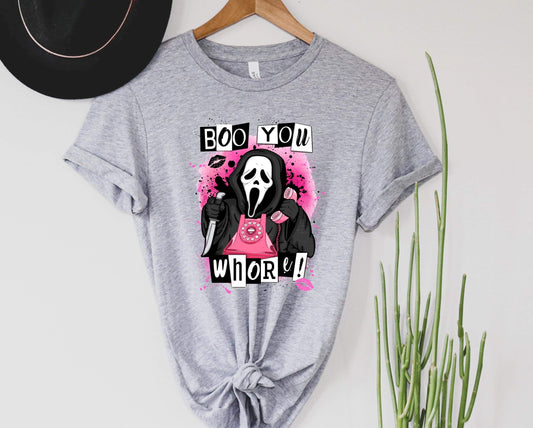 Boo You Whore Graphic Tee & Sweatshirt