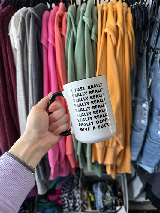 I Just Really Really Don't Give A Coffee Mug