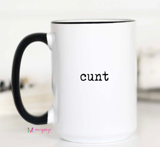 Cunt Coffee Mug