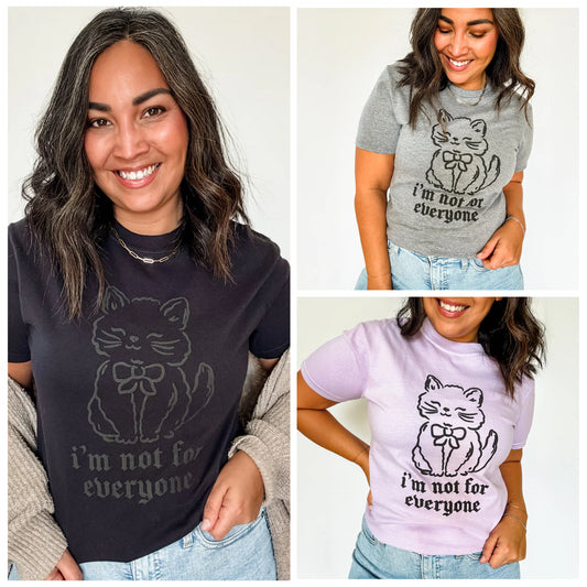PRE-ORDER I'm Not For Everyone Graphic Tee - Multiple Colors