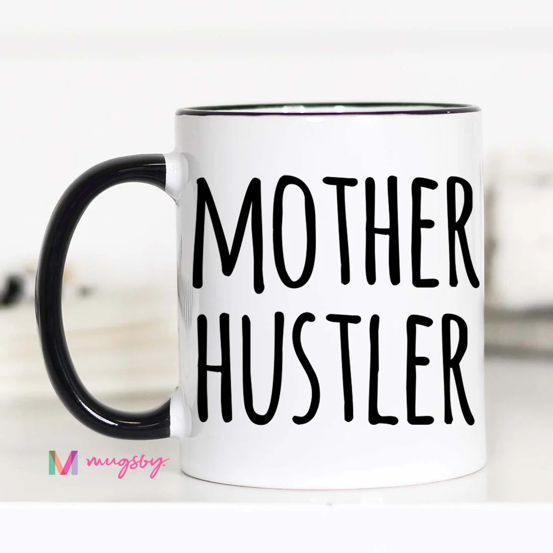 PRE-ORDER Mother Hustler Coffee Mug