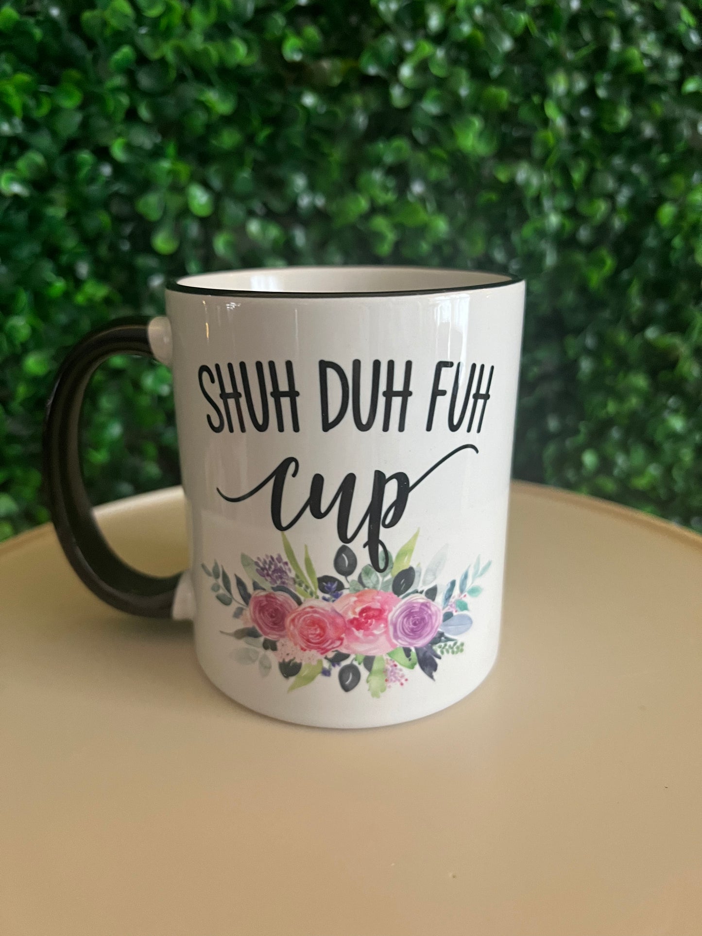 Shuh Duh Fuh Up 11oz Coffee Mug