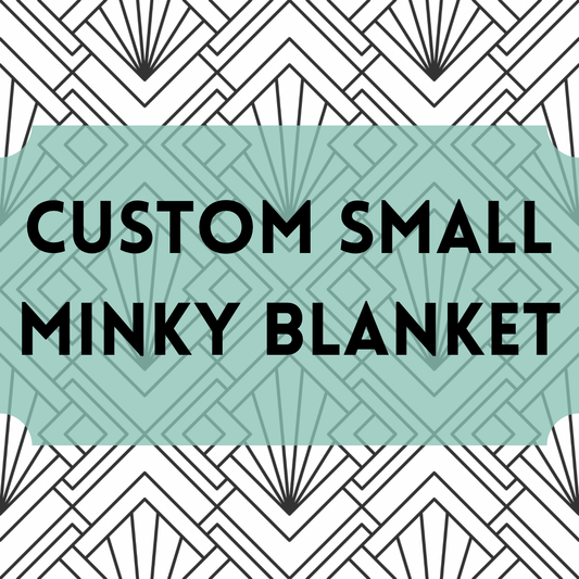 Custom SMALL Minky Blanket