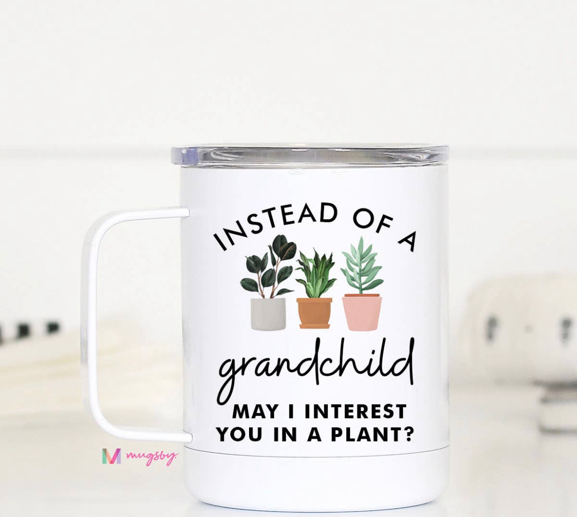 Instead of a Grandchild Travel Cup